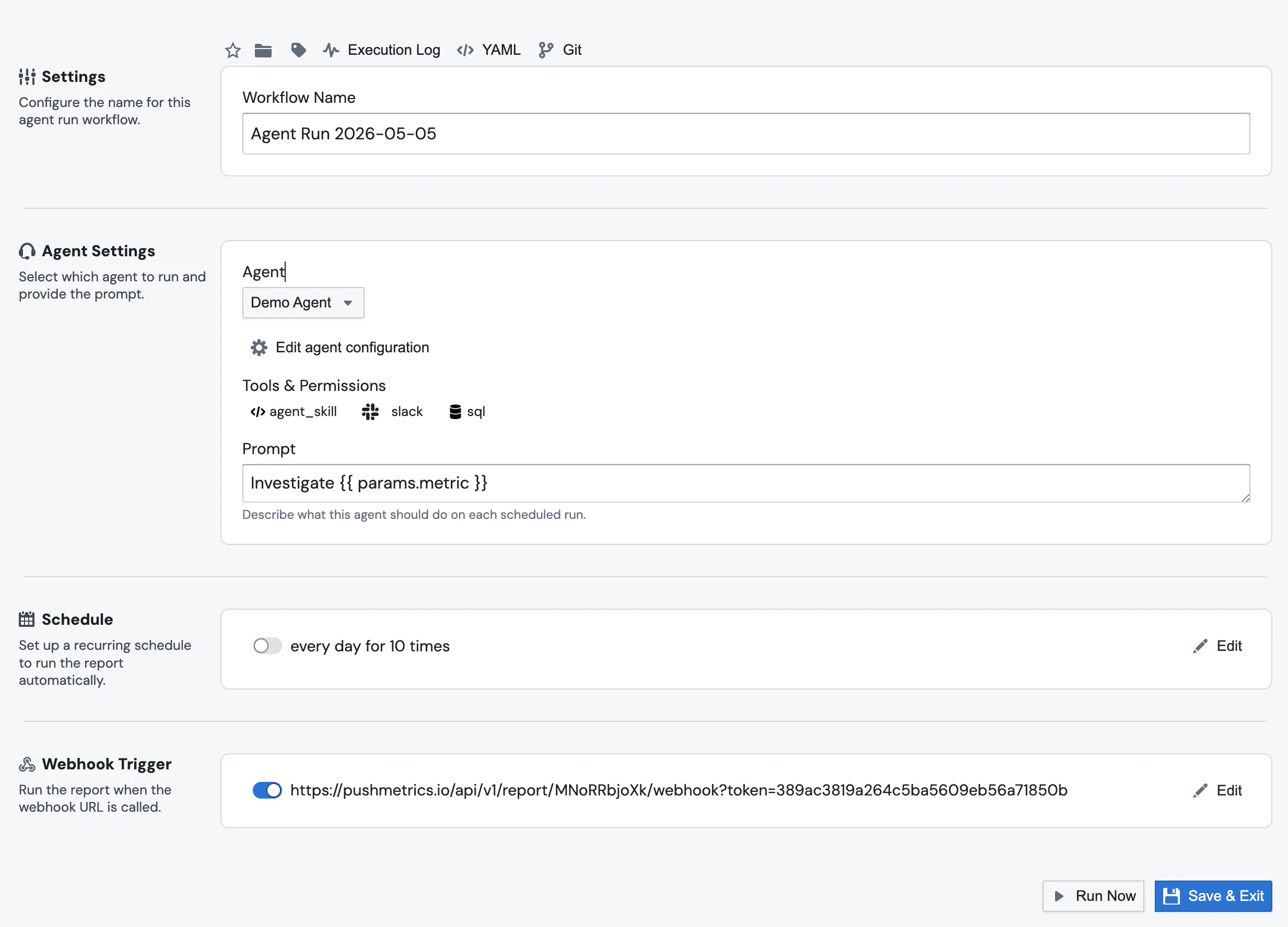 An Agent Run prompt that references params.metric from the inbound webhook payload