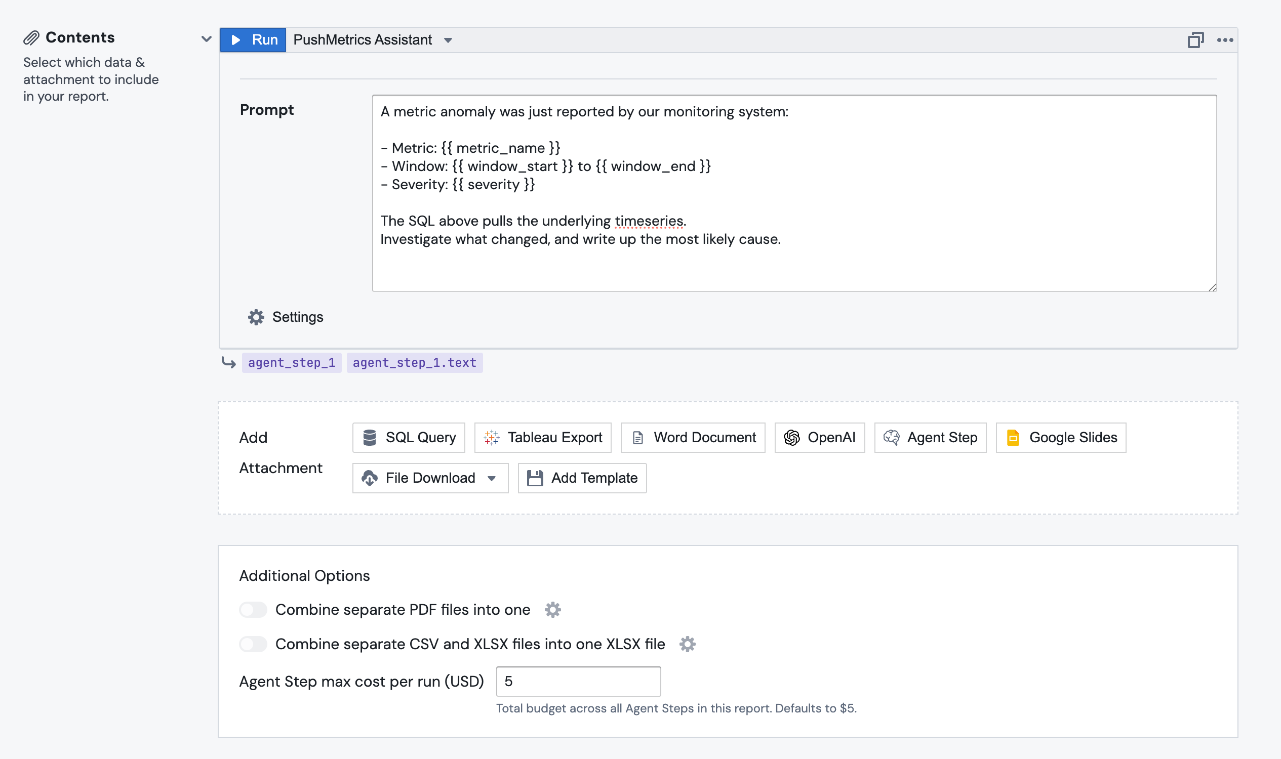 A report editor with three Parameter blocks (metric_name, window_start, severity) above an Agent Step whose prompt references them as top-level Jinja variables