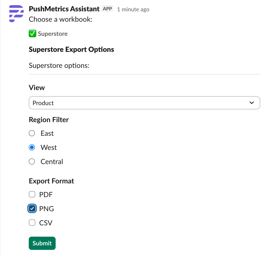 The Tableau form rendered in Slack by the PushMetrics Assistant, with workbook and export options