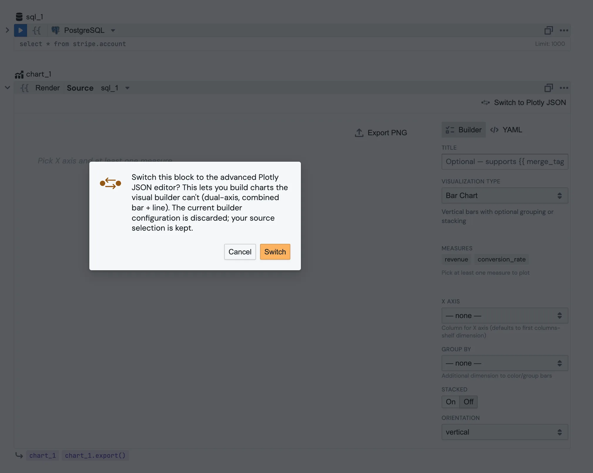 A chart builder block with the Switch to Plotly JSON button and its confirmation dialog, which notes that the builder configuration is discarded and the source selection is kept