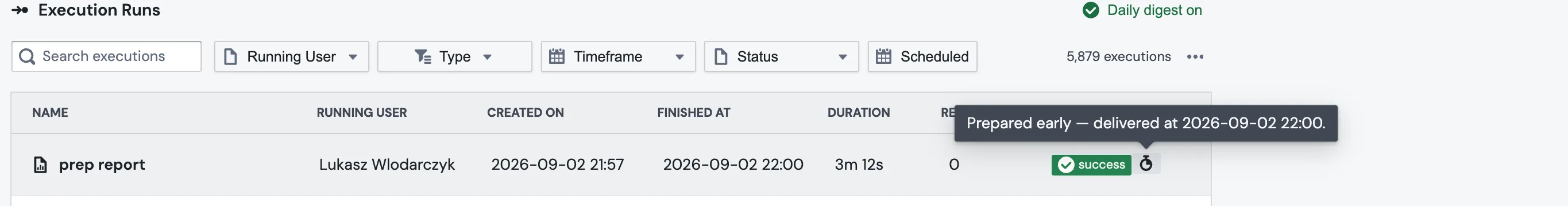 A successful run in the Execution Log with the stopwatch marker tooltip reading "Prepared early — delivered at 2026-09-02 22:00."